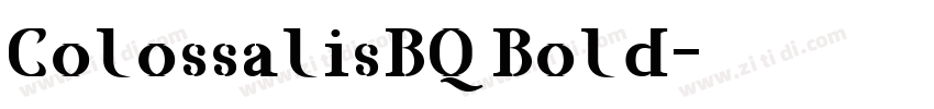ColossalisBQ Bold字体转换 ColossalisBQ Bold字体转换